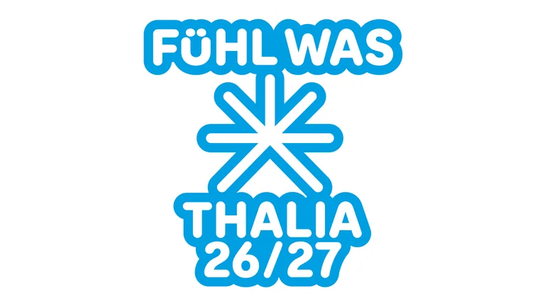 Ein blaues Logo zeigt den Schriftzug "Fühl Was Thalia 26/27" mit einem stilisierten Stern in der Mitte.