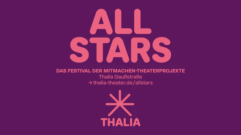 Lila Hintergrund mit rosa Text: "ALL STARS - Das Festival der Mitmachen-Theaterprojekte". Veranstaltet von Thalia Theater, Info-Link unten.